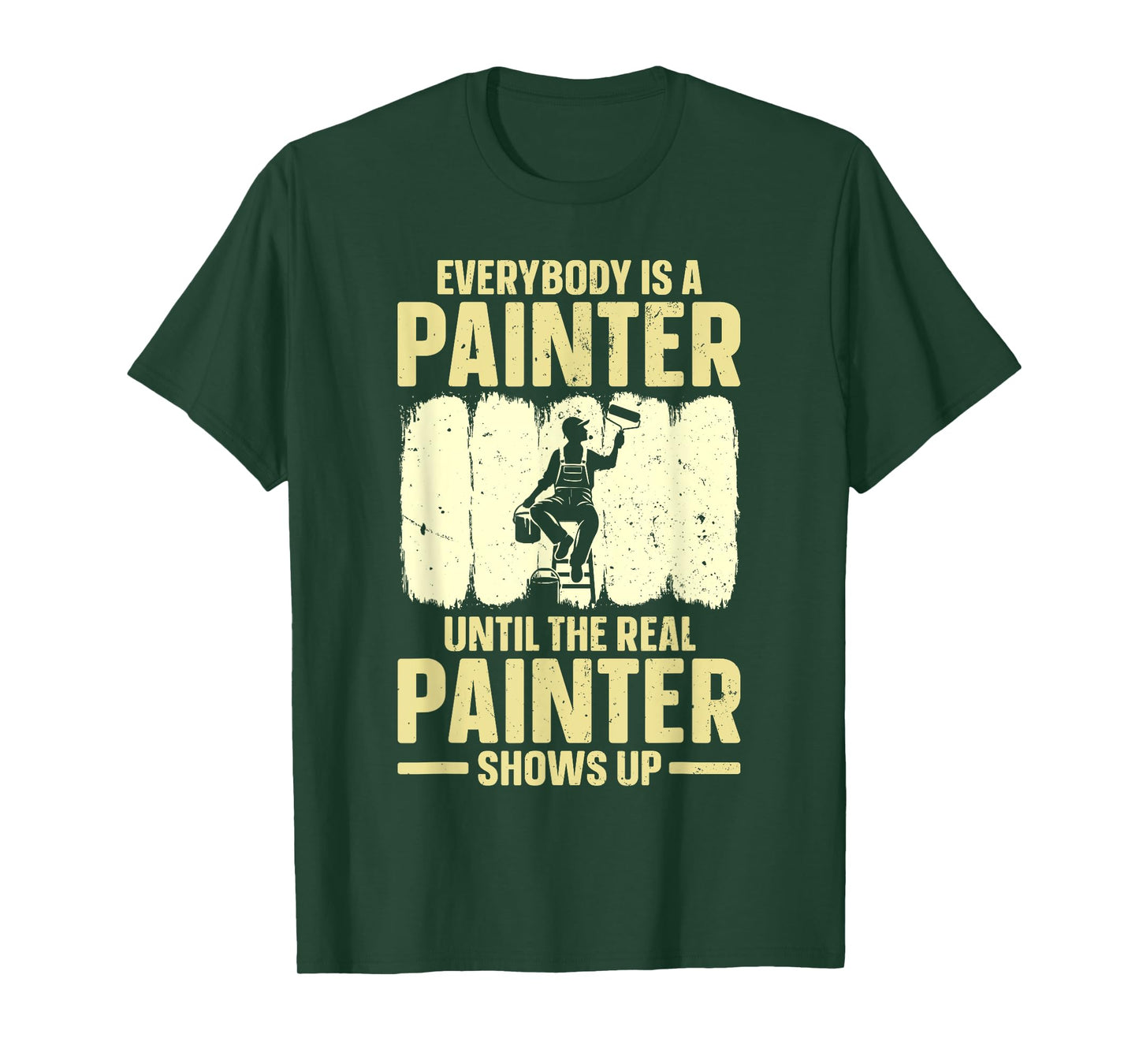Best Painter Art For Men Women Painting Job House Painter T-Shirt