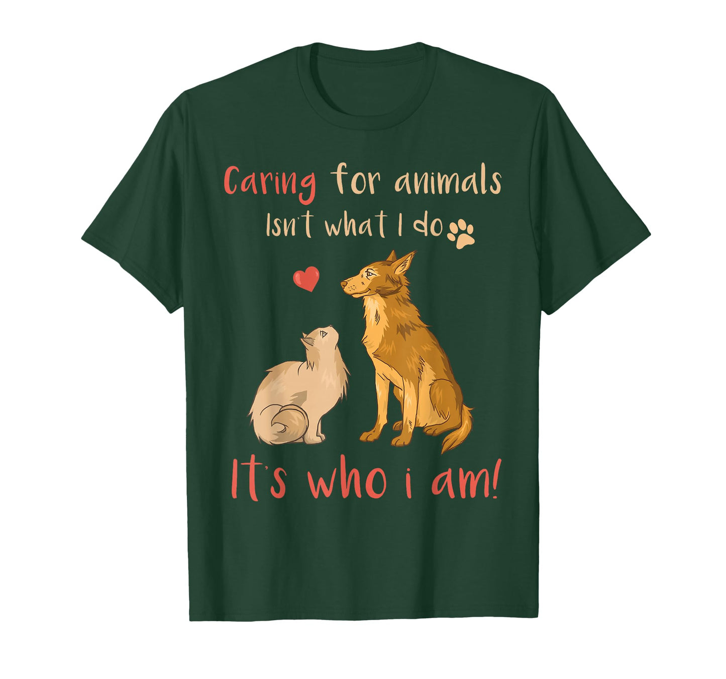 Caring For Animals It's Who I Am Funny Veterinarian T-Shirt T-Shirt