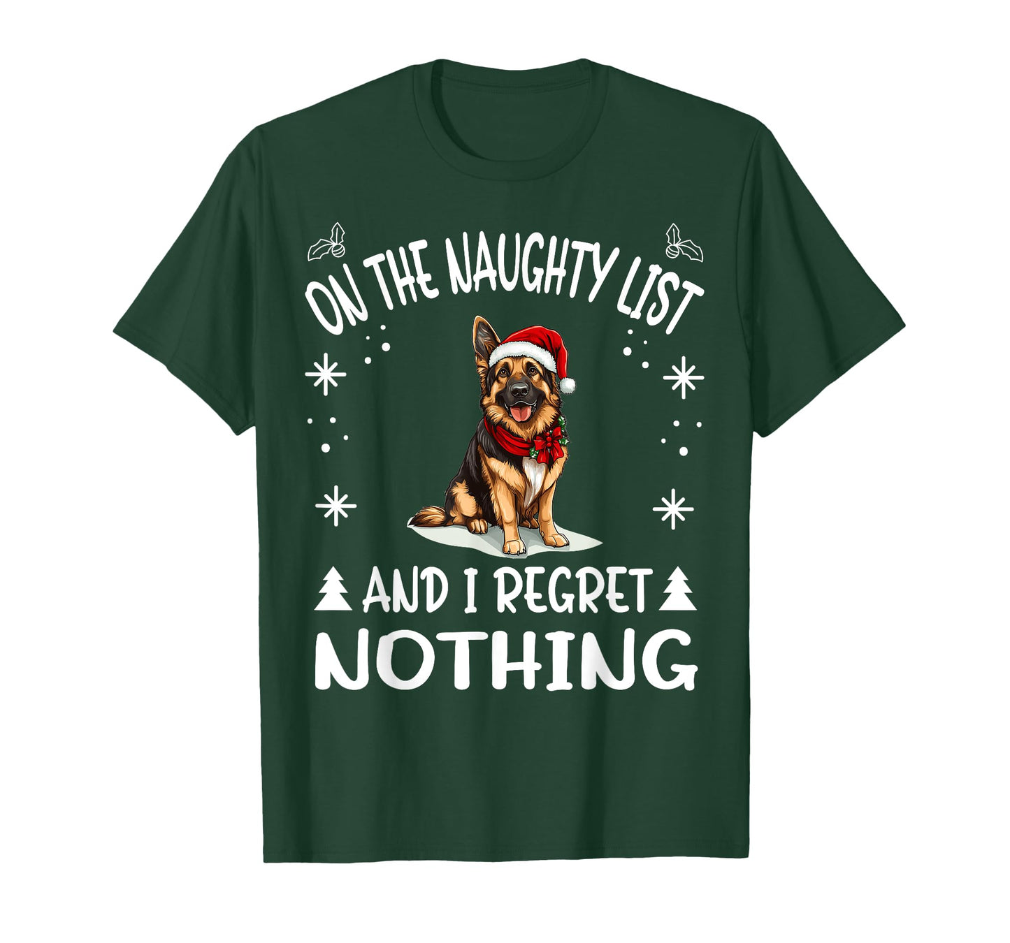 Cute German Shepherd Dog Christmas On The Naughty List and I T-Shirt