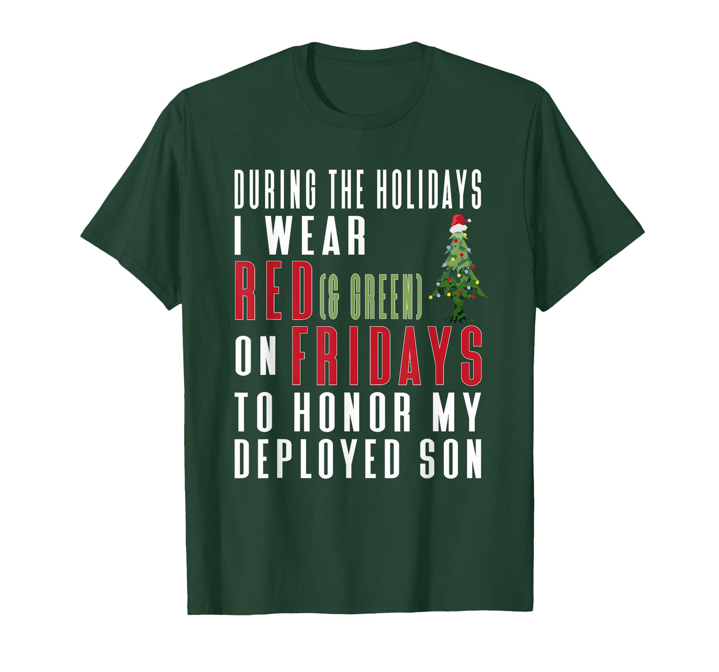 Wear Red on Friday Holiday Quote - Deployed Son T-Shirt