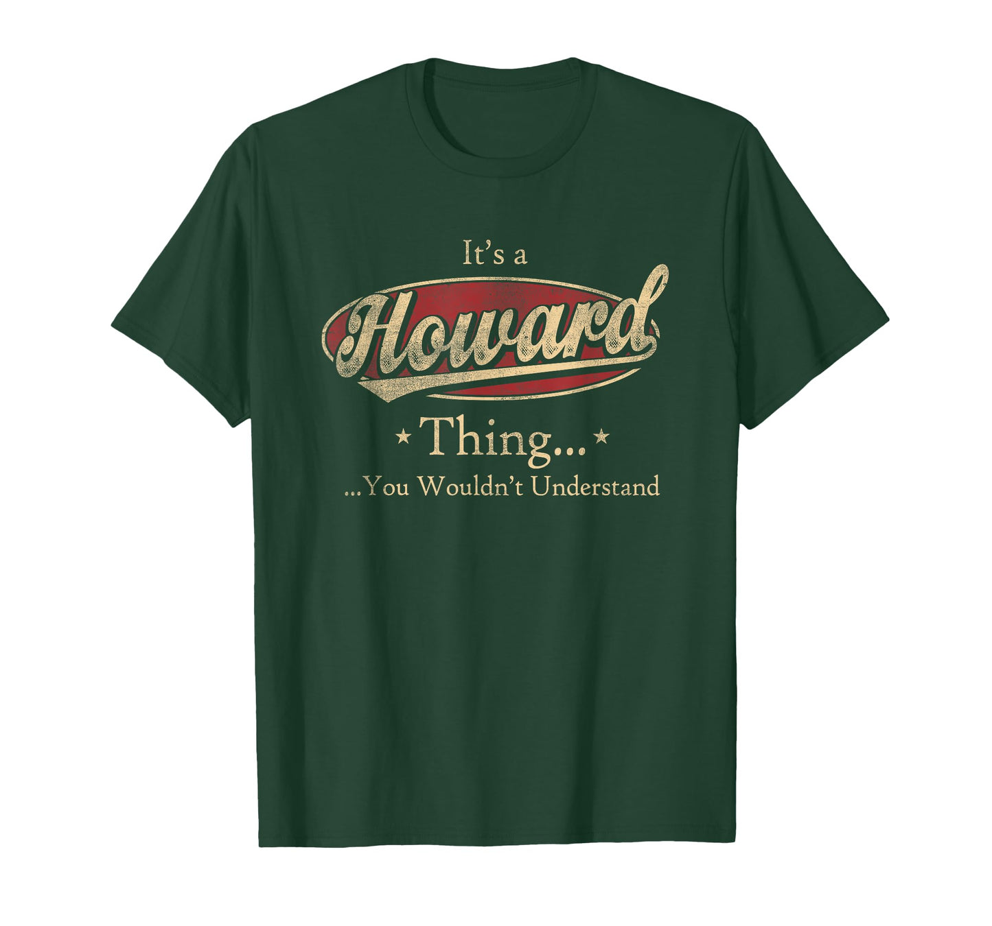It's A Howard Thing You Wouldn't Understand T-Shirt