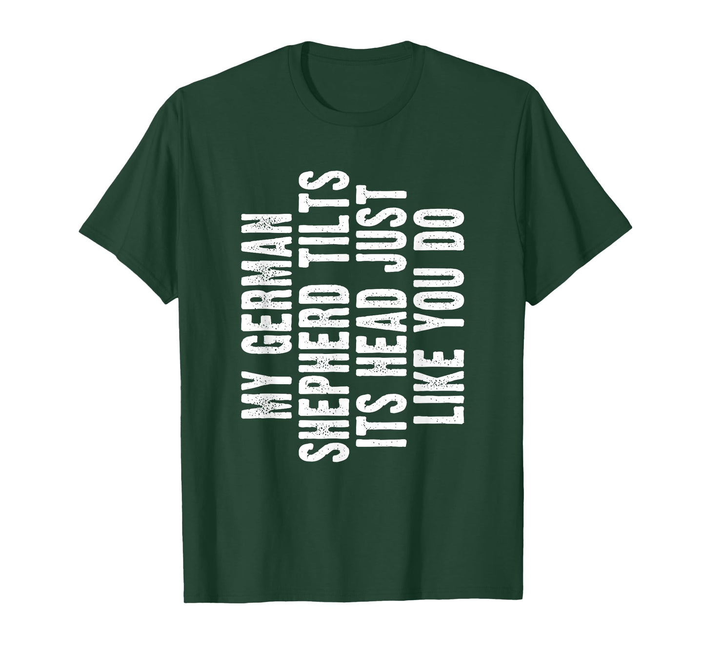German Shepherd Gift Tilt Head Dog Cute Funny Alsatian T-Shirt Small