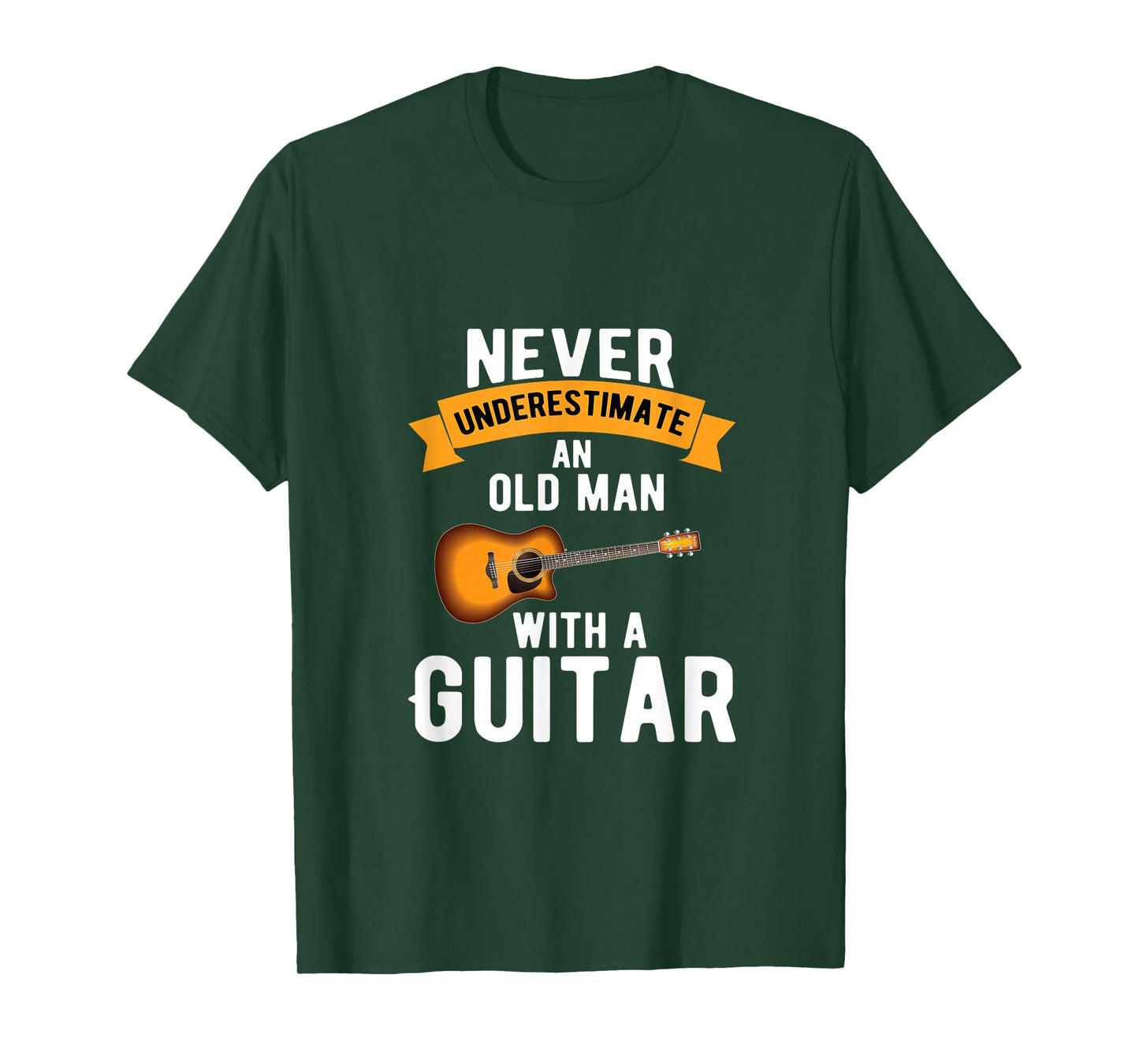 Guitar Funny Never Underestimate an Old Man with a Guitar T-Shirt