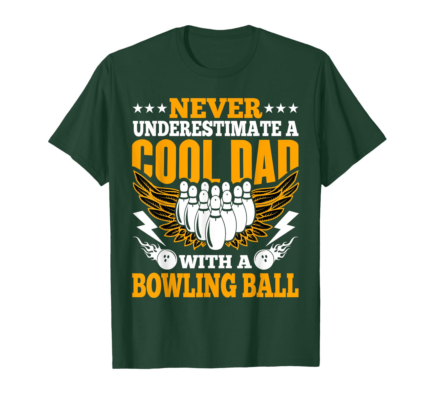 Bowling Lovers Never Underestimate a Cool Dad with a Bowling T-Shirt