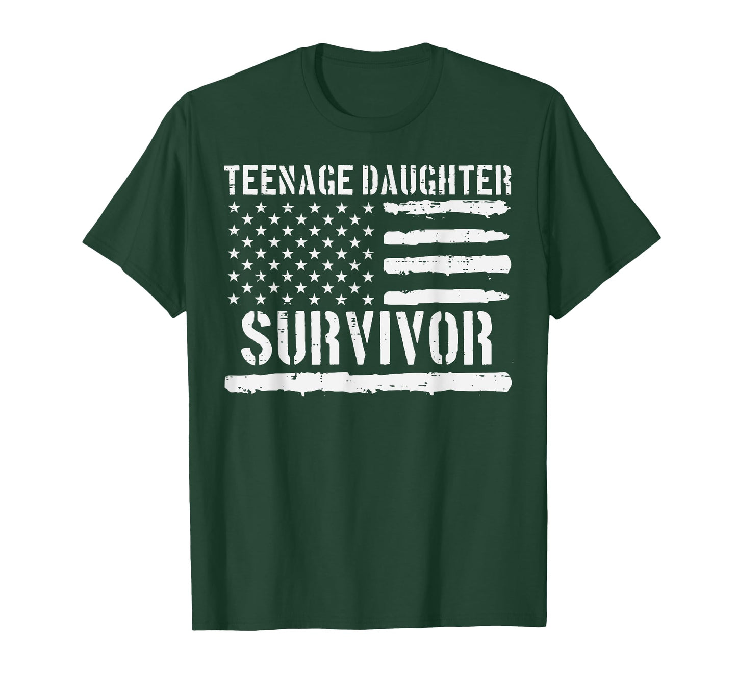 Teenage Daughter Survivor US Flag Funny Fathers Day Dad Papa T-Shirt