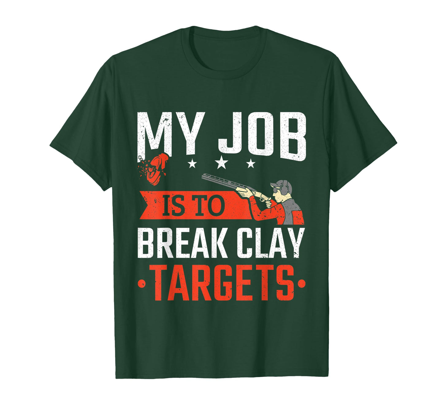 Trap Shooting My Job Is To Break Clay Targets Skeet Shooting T-Shirt