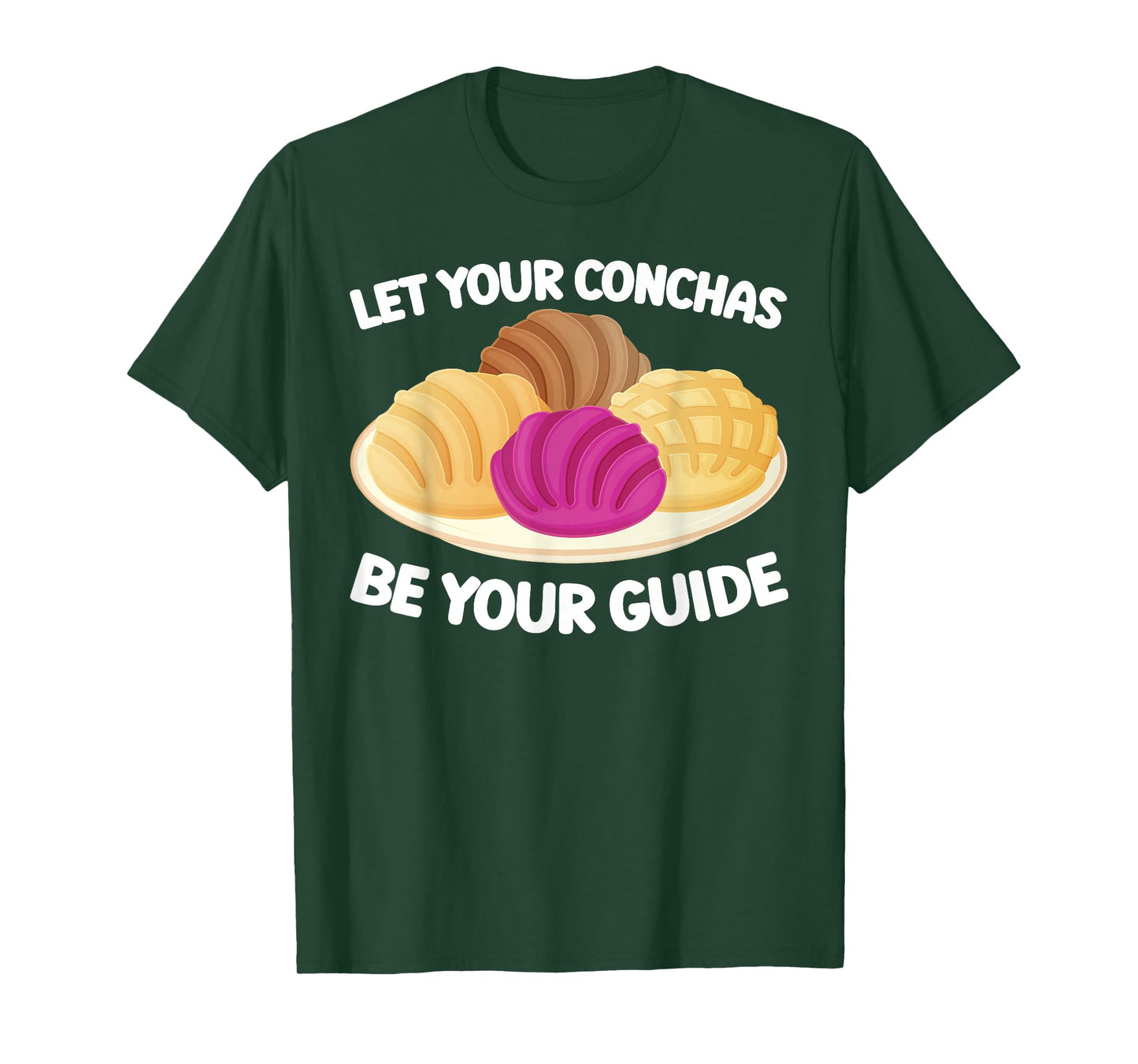 Let Your Conchas Be Your Guide Pastry Mexican Concha T-Shirt