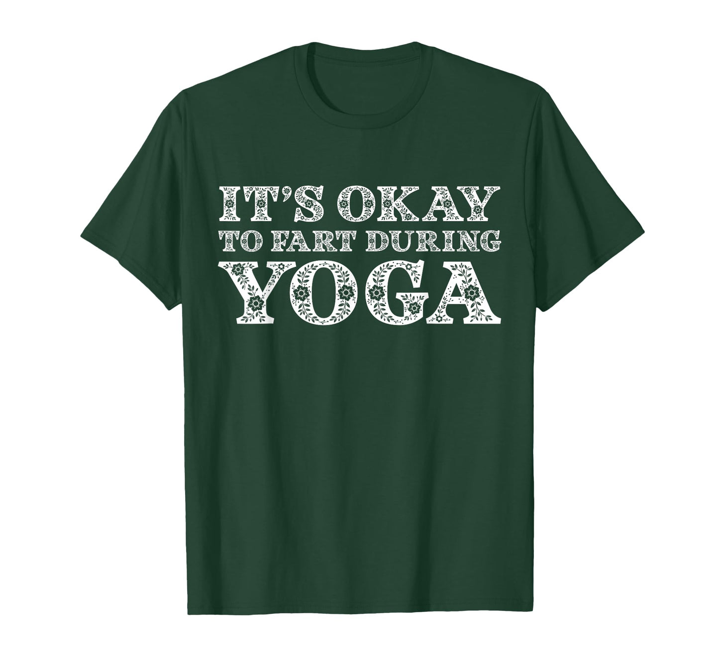 Funny Yoga Saying Gag Gift It's Okay To Fart During Yoga T-Shirt