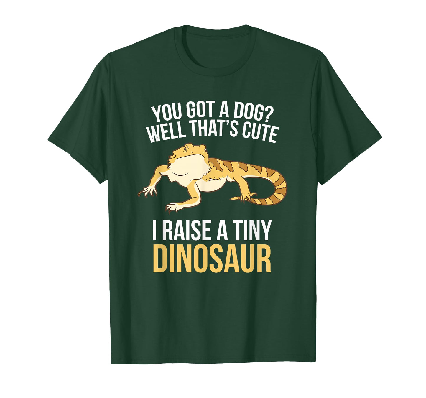 Bearded Dragon Owner I Raise A Tiny Dinosaur T-Shirt