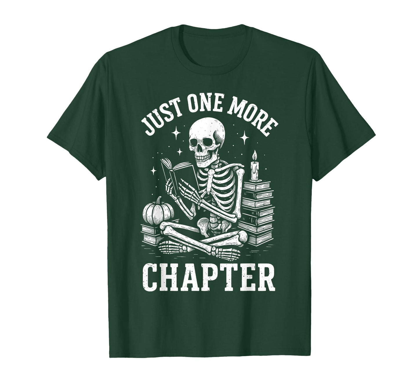 Just One More Chapter Skeleton Reader Reading Book Lover T-Shirt
