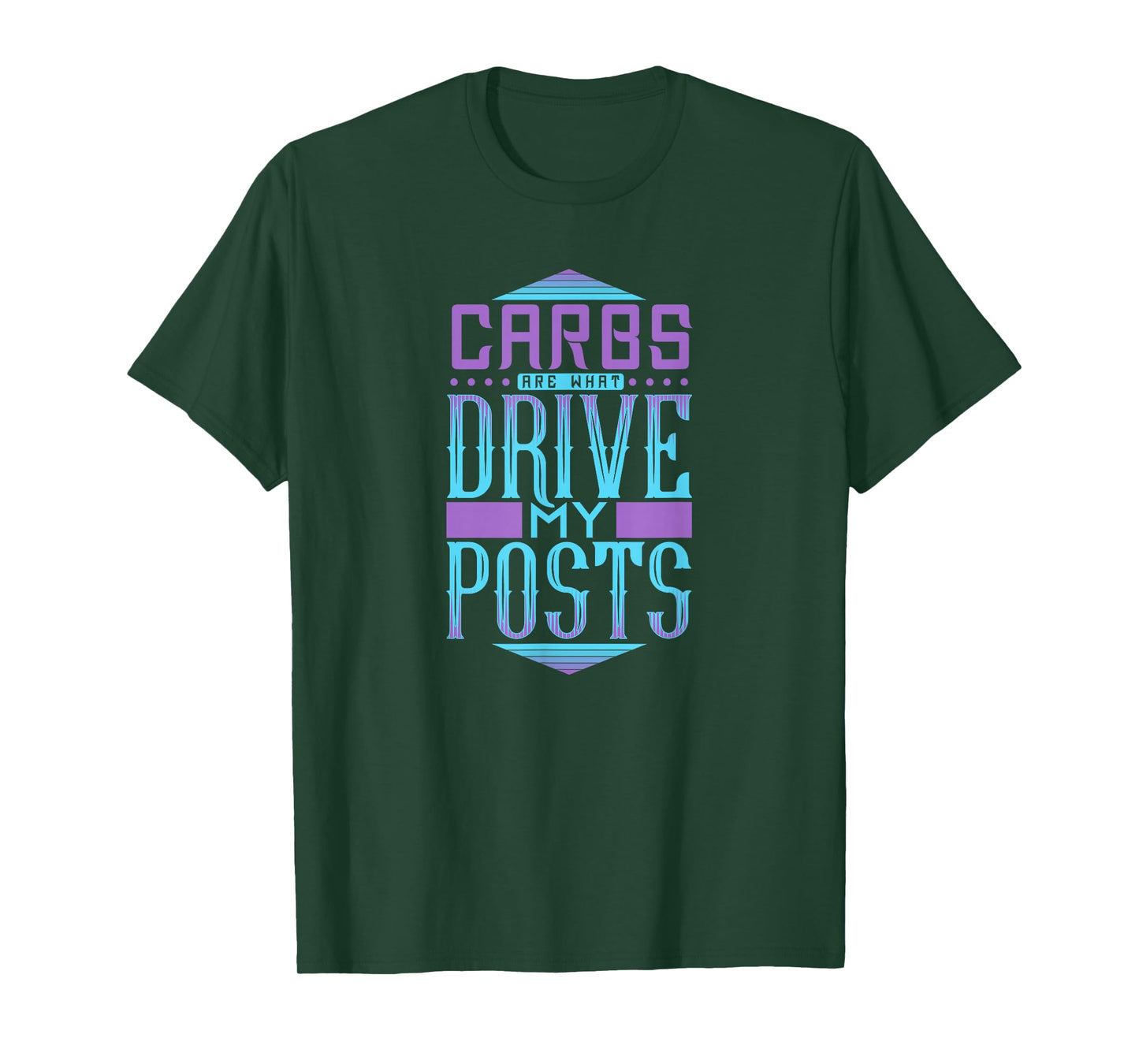 Carbs are What Drive My Posts Funny Blogging Quotes T-Shirt