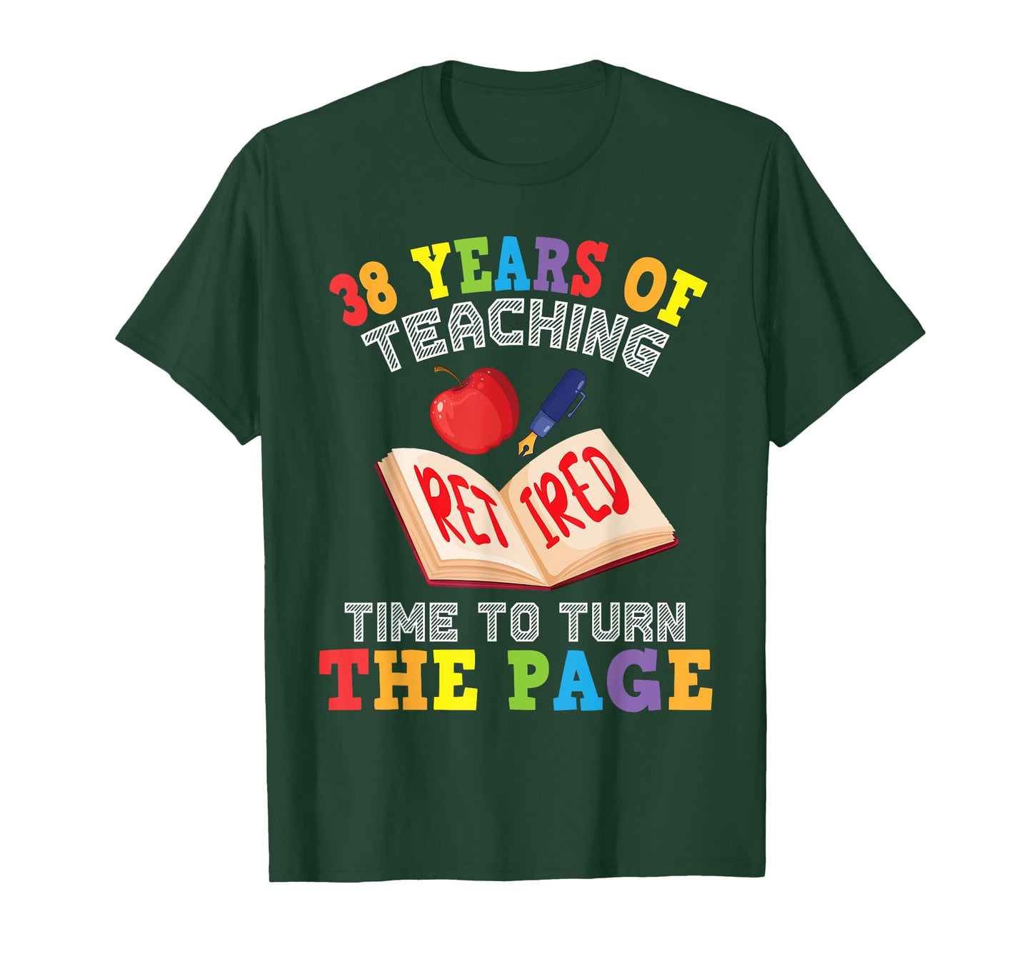 Teacher 38 Years Of Teaching Retired Time To Turn The Page T-Shirt