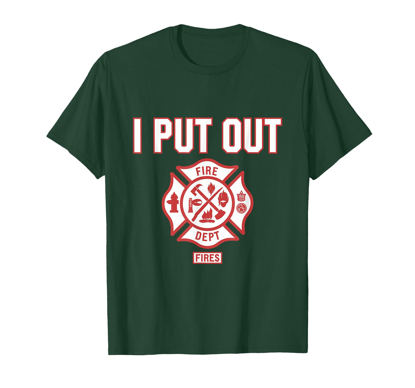 I Put Out Fires Firefighter Fire Rescue Firemen Dept T-Shirt
