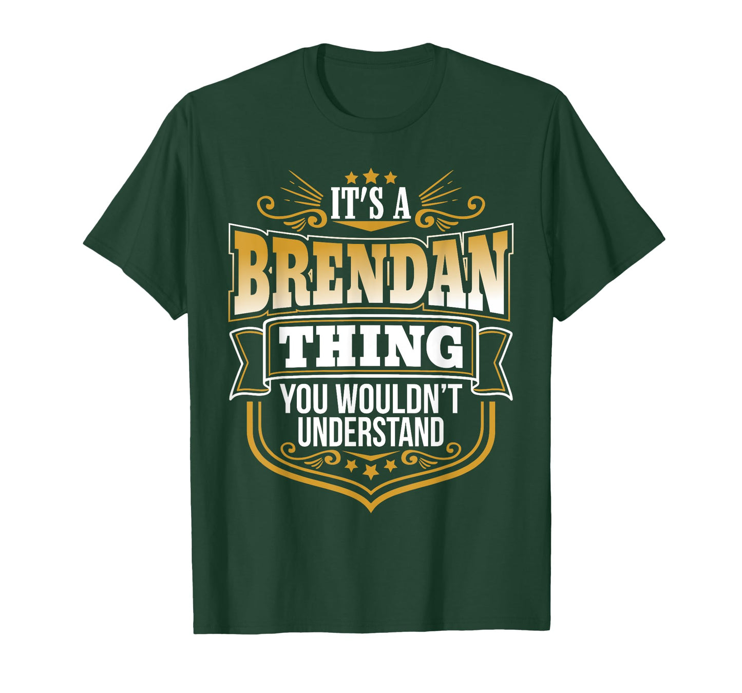 its a Brendan thing you wouldnt understand Brendan TShirt