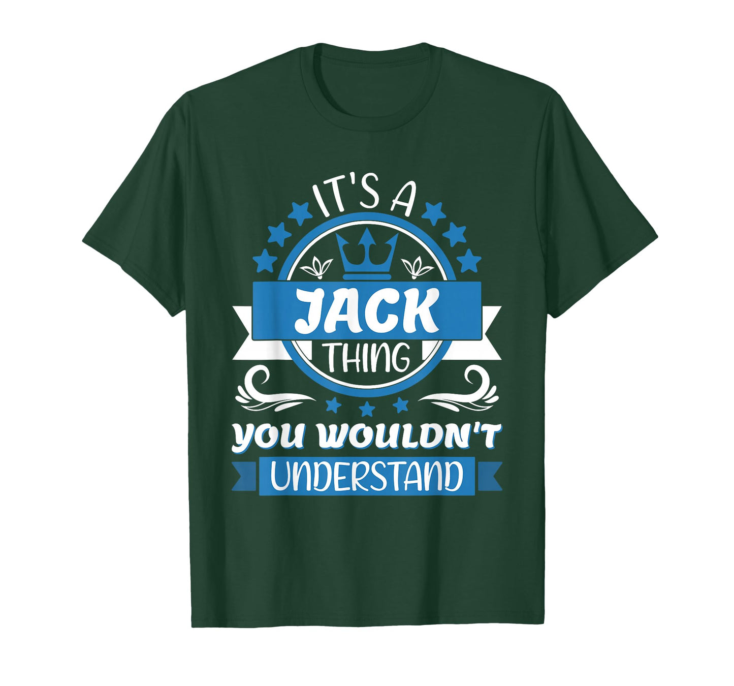 Jack Name | It's a Jack Thing You Wouldn't Understand T-Shirt