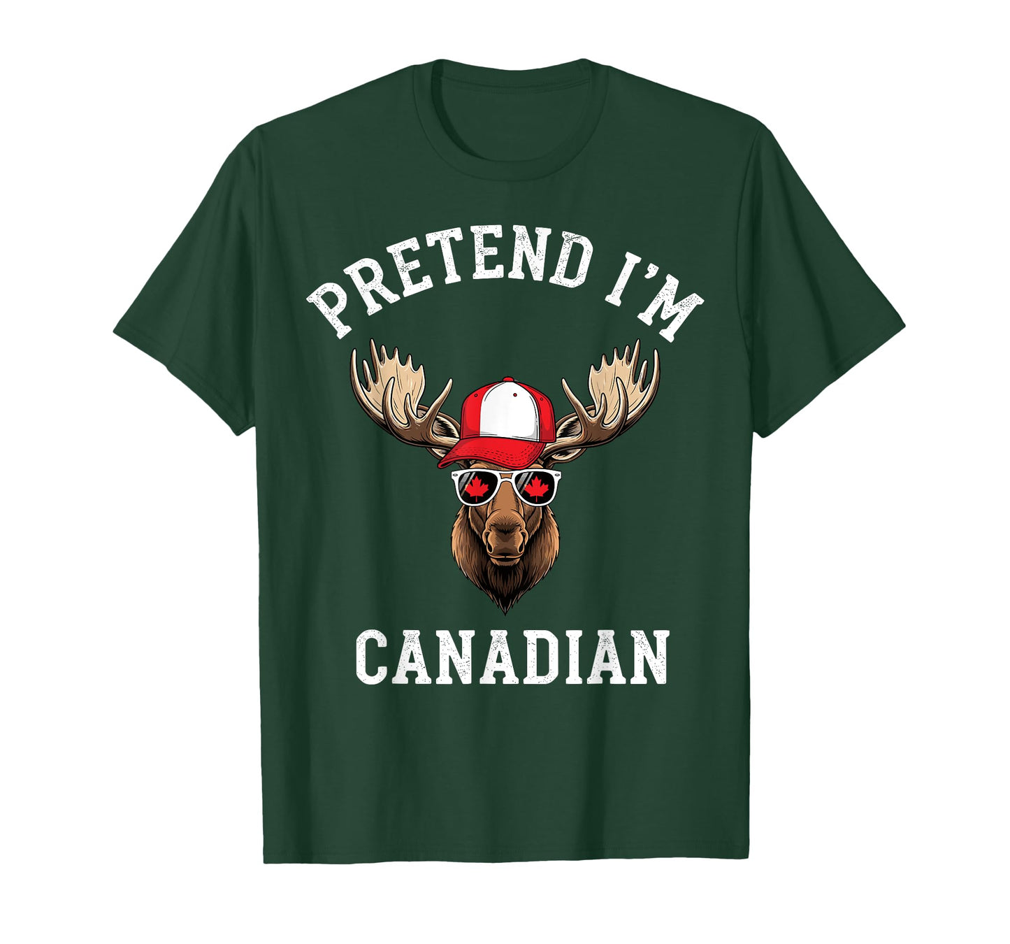 Pretend I'm Canadian Flag Funny Canada Day Moose Sunglasses T-Shirt
