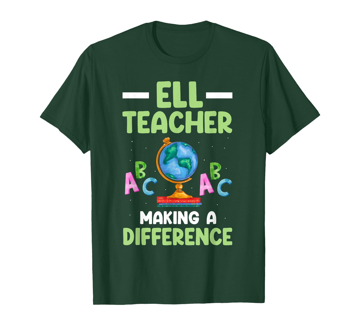 ELL Teacher English Language Learner Making A Difference T-Shirt