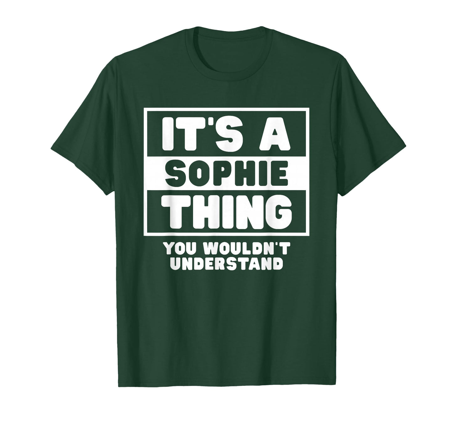 It's A Sophie Thing You Wouldn't Understand Sophie Name T-Shirt