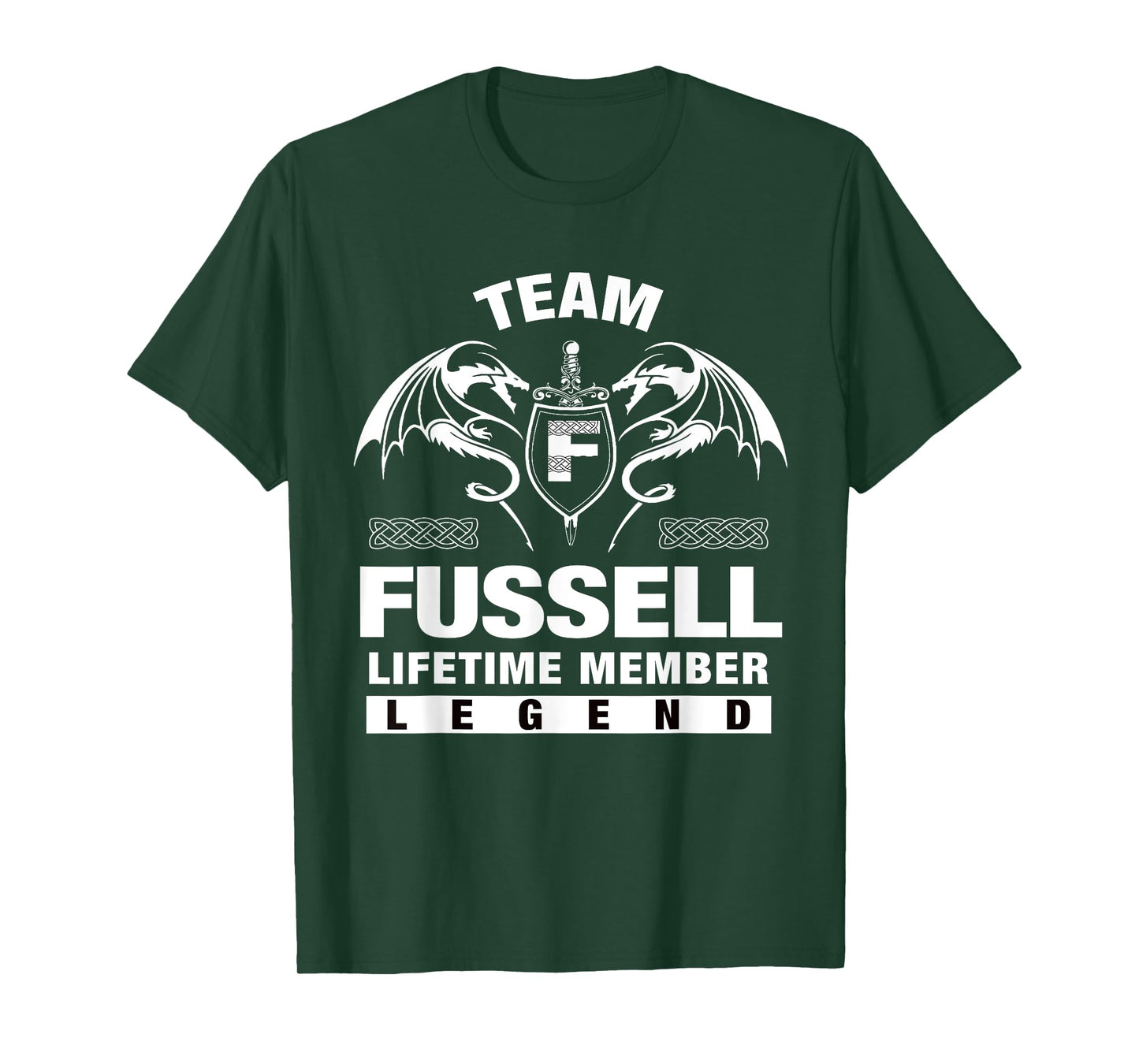 Team FUSSELL - Lifetime Member Gifts T-Shirt
