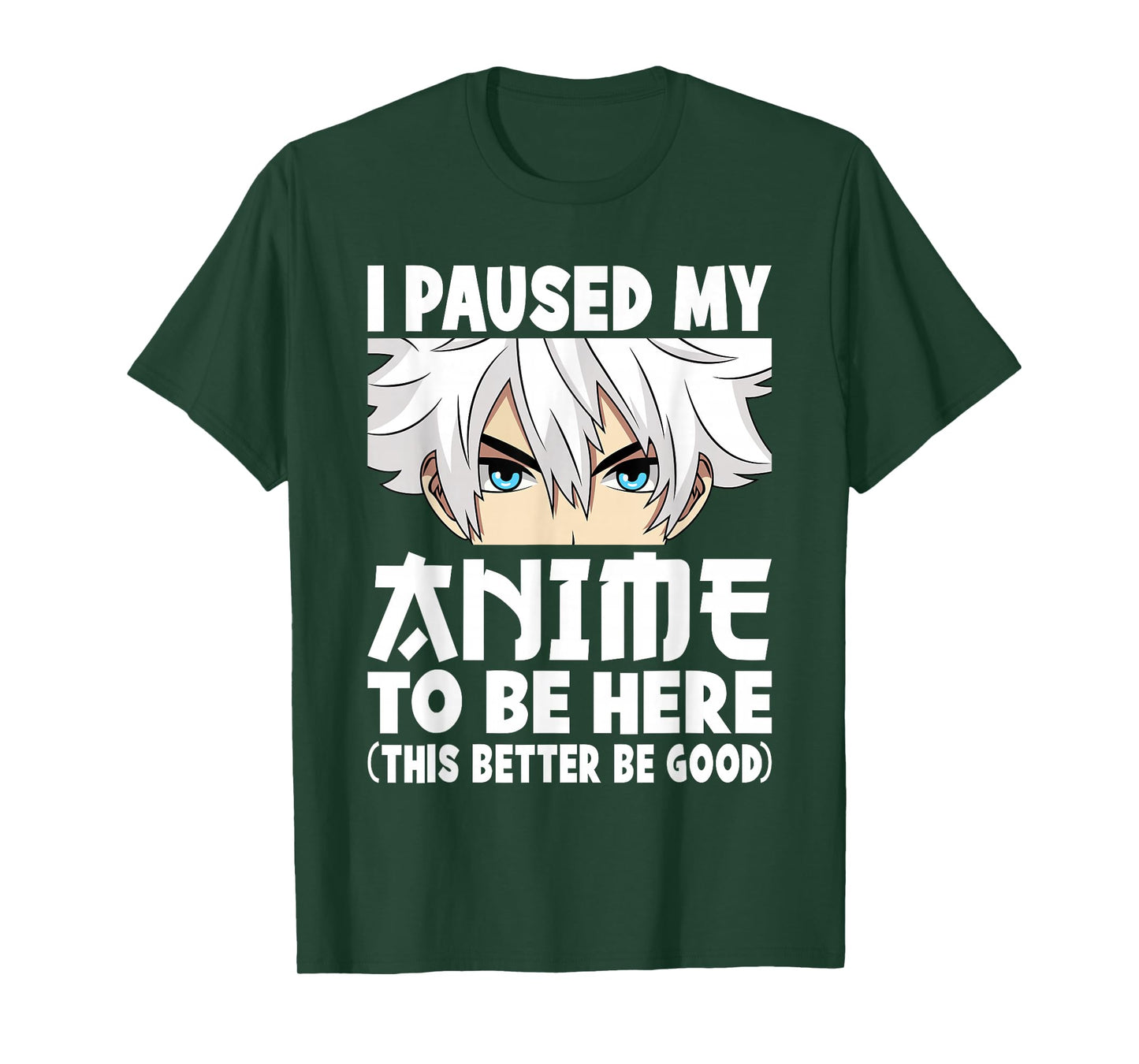 I Paused My Anime to Be Here Funny Japanese Otaku Men Boys T-Shirt