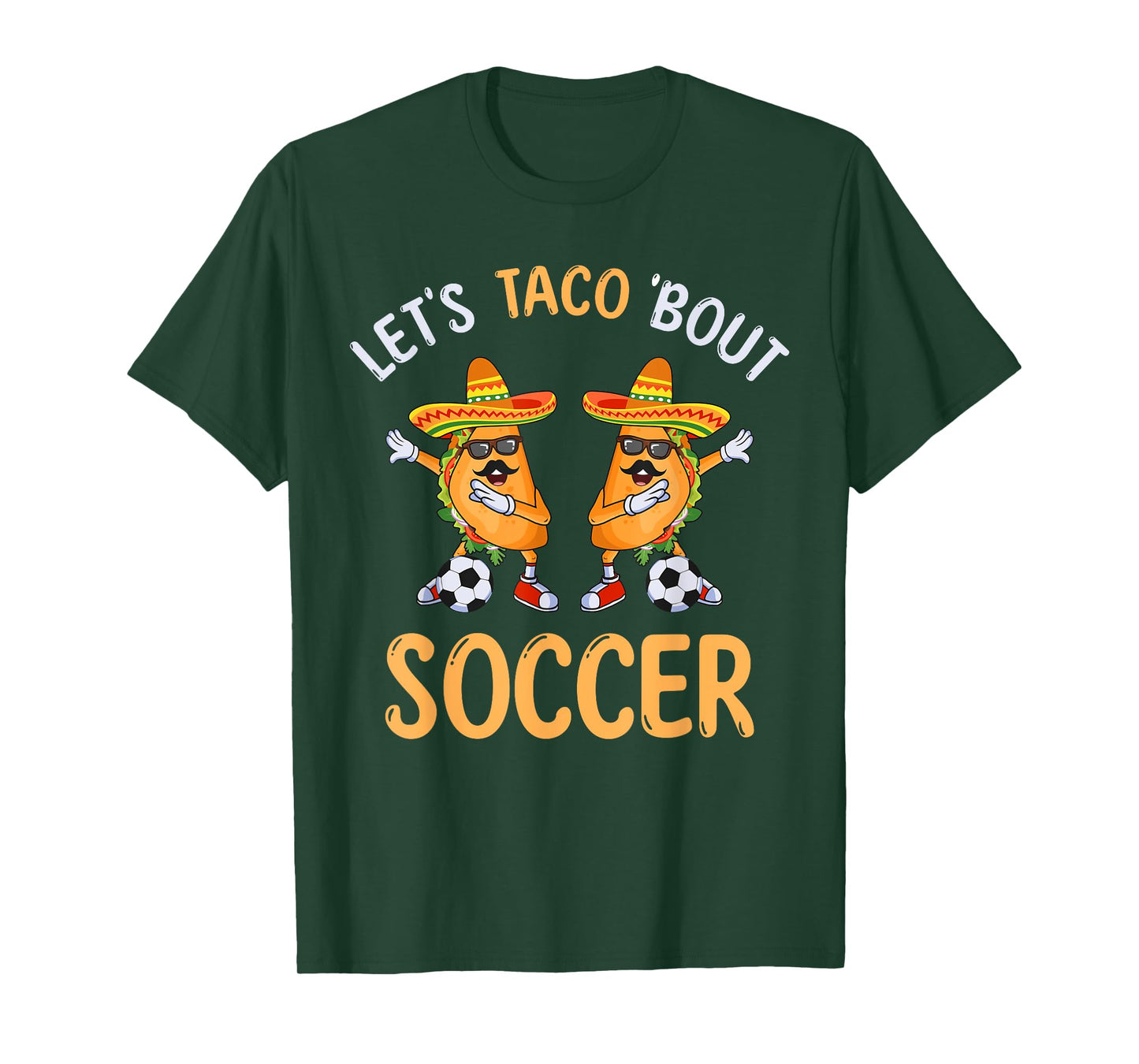 Let's Taco Bout Soccer Dabbing Taco Cinco de Mayo T-Shirt