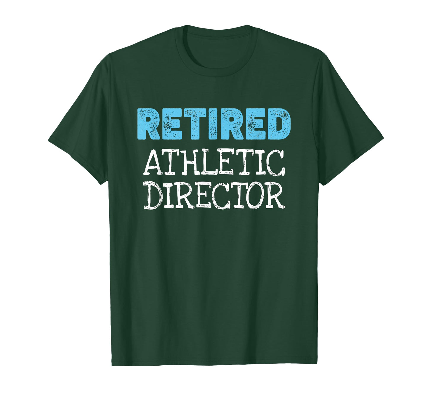 Retired Athletic Director Gifts Funny Retirement T-Shirt