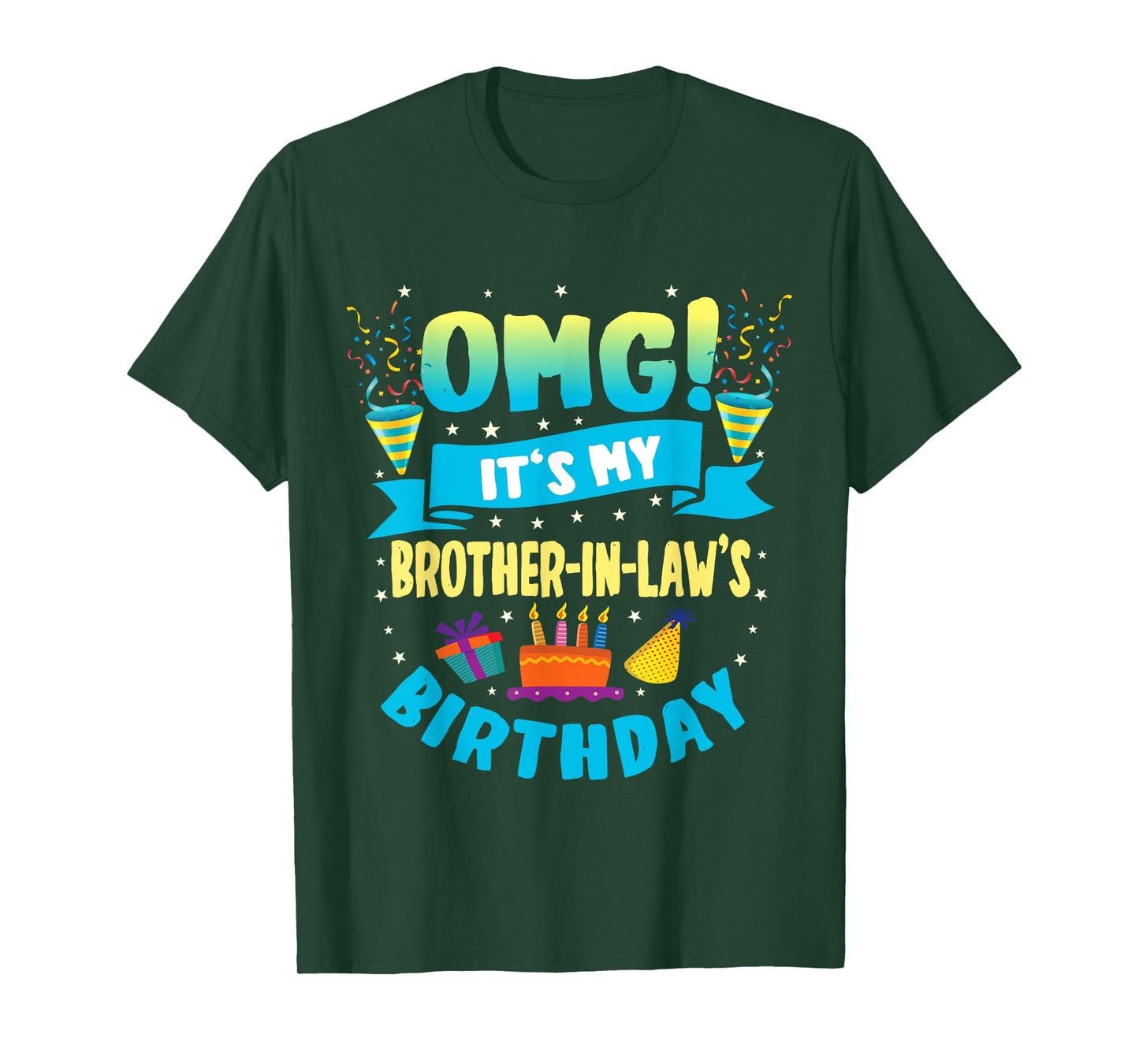 OMG It's My Brother in Law Birthday T-Shirt