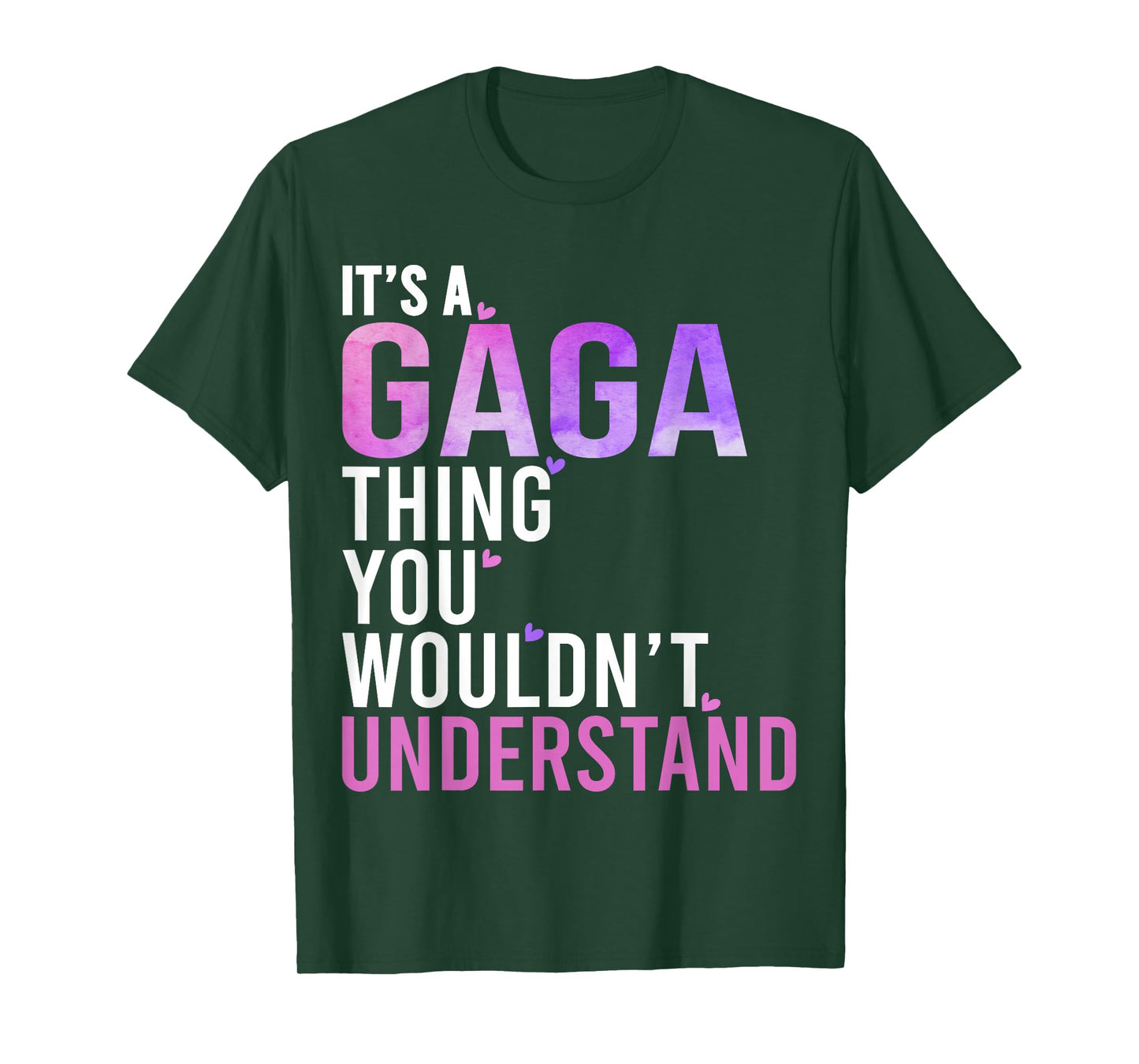 It's A Gaga Thing You Wouldn't Understand Gaga T-Shirt
