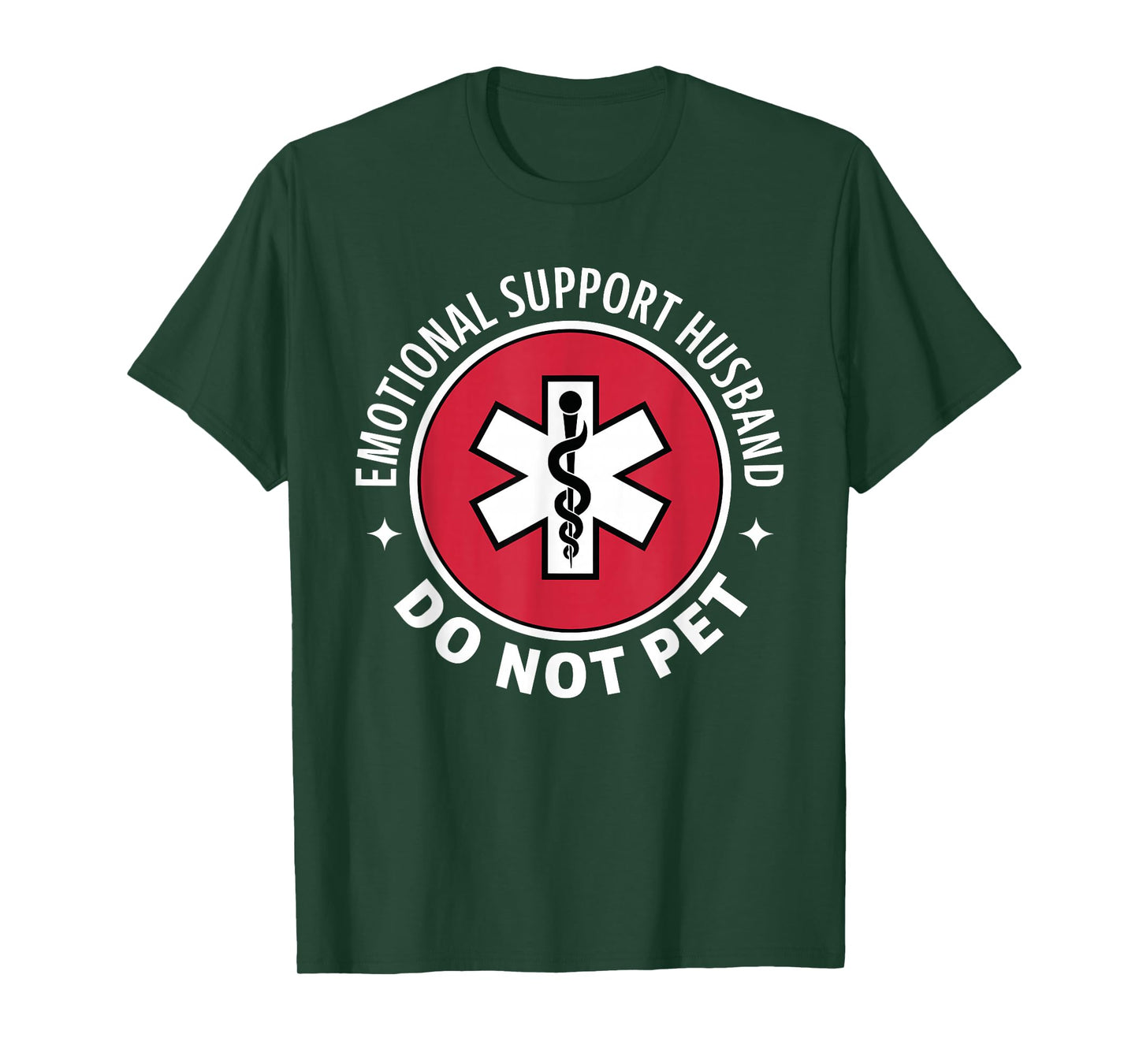 Emotional Support Husband Do Not Pet | Funny Husband Humor T-Shirt