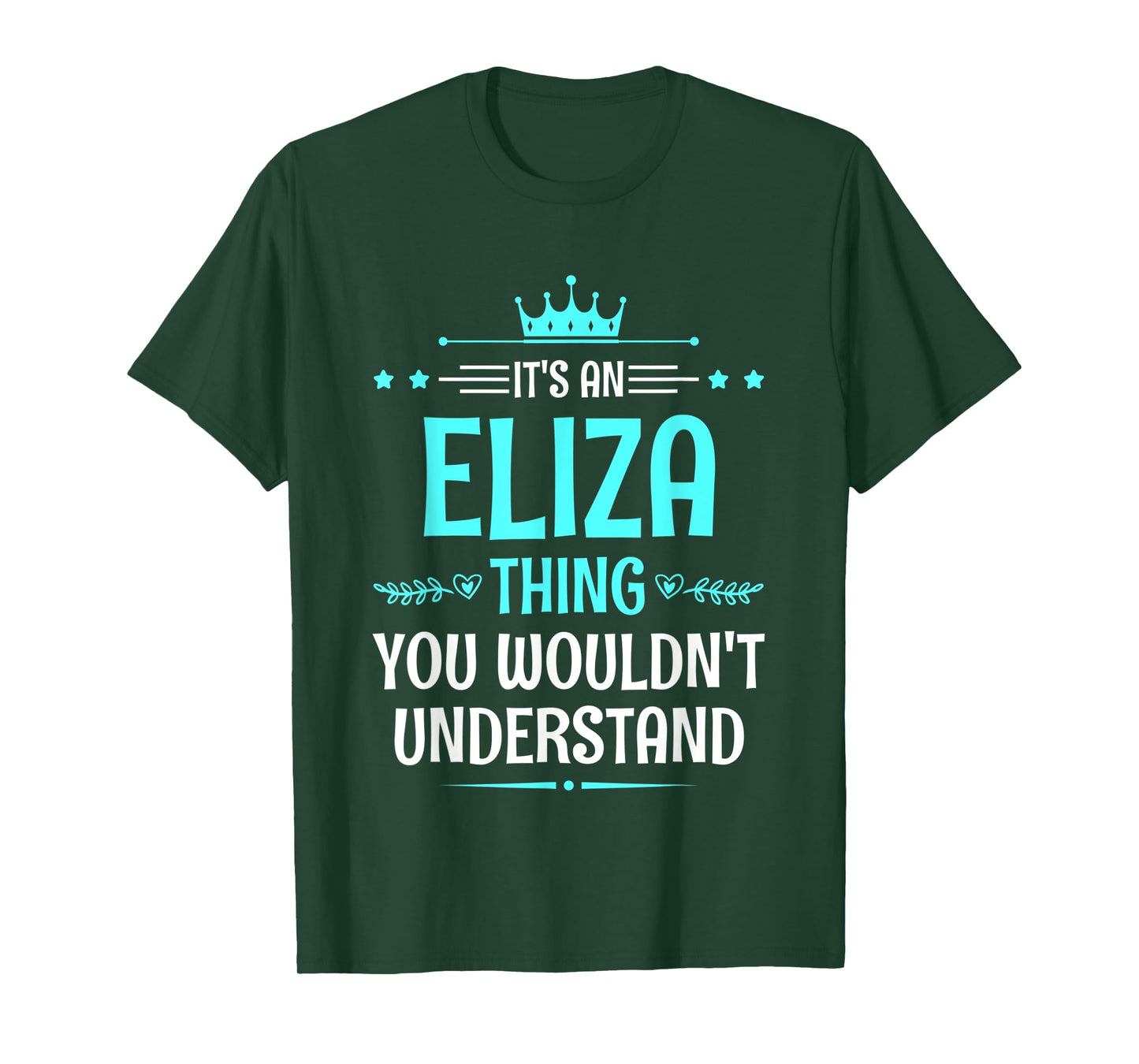 It's an Eliza Thing You Wouldn't Understand Funny Name T-Shirt