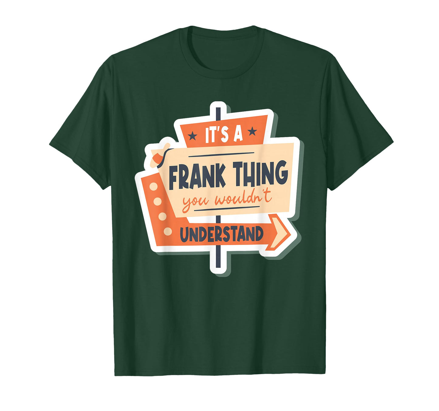It's A Frank Thing You Wouldn't Understand T-Shirt
