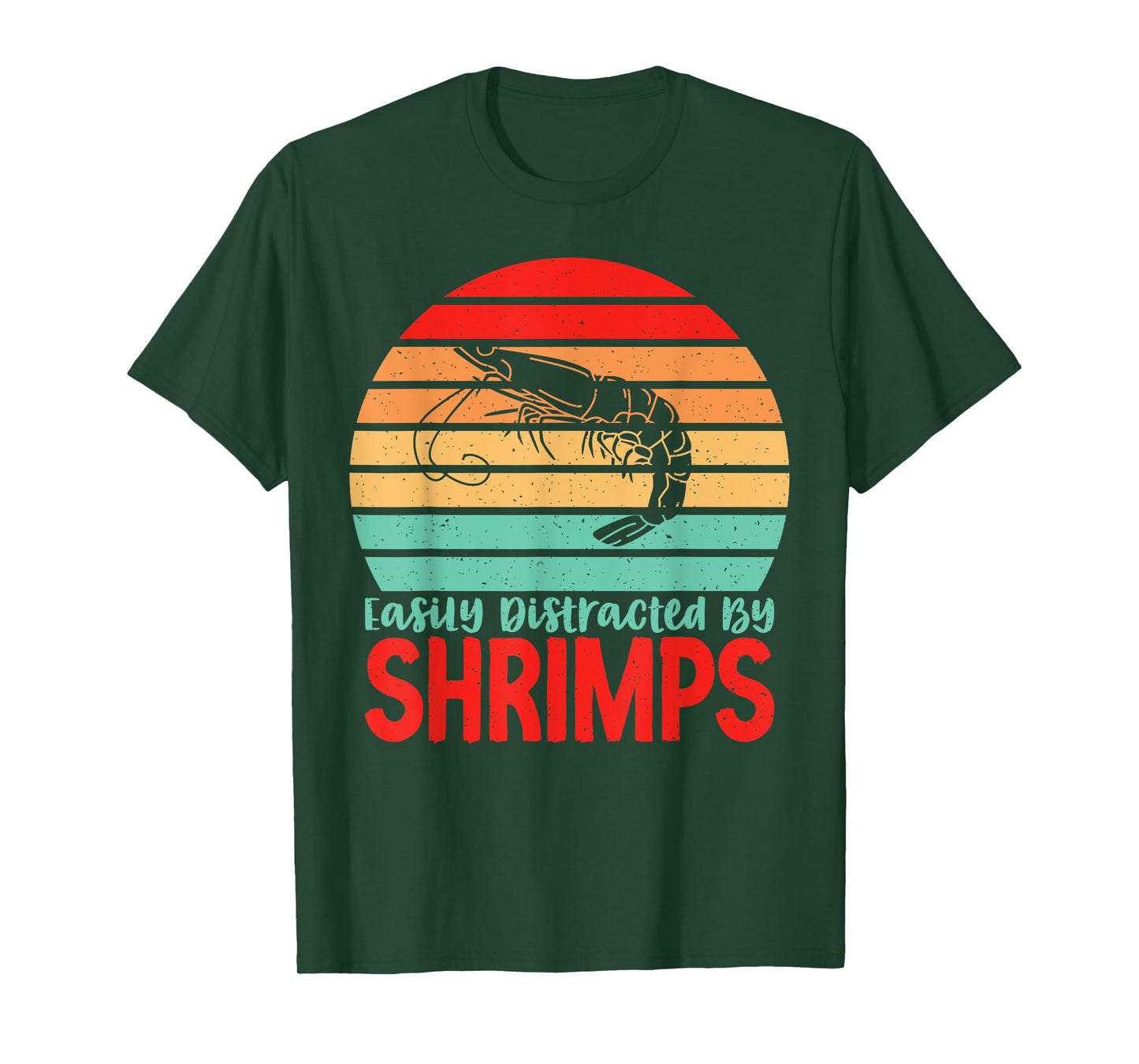 Easily distracted Shrimps Lover T-Shirt