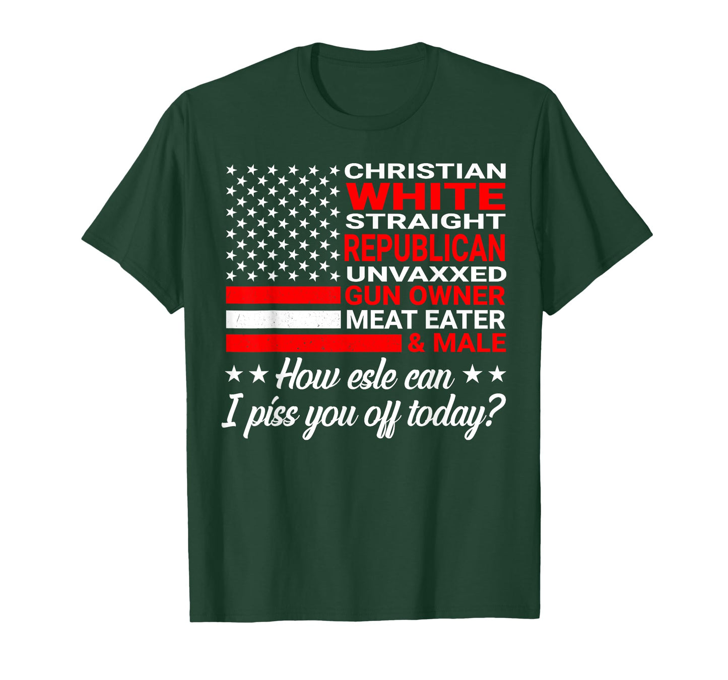 Christian White Straight Republican Unvaxxed Gun Owner T-Shirt
