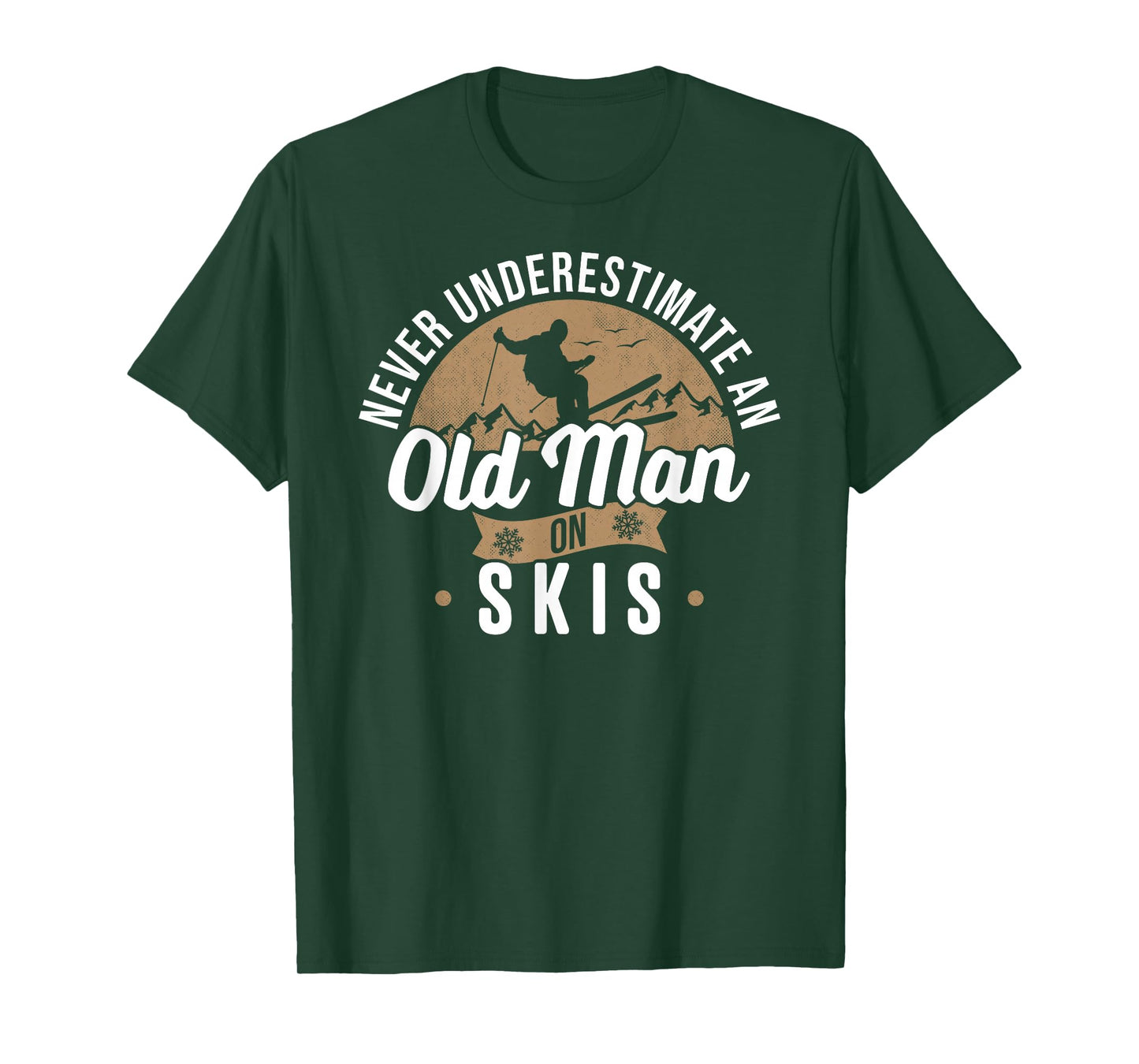 Never Underestimate An Old Man On Skis Ski Jumping Snow Fan T-Shirt