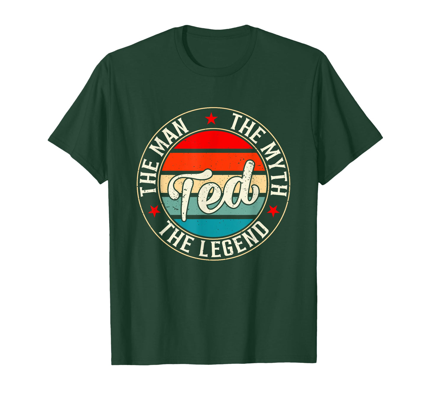 Ted The Man The Myth The Legend Shirt Funny Personalized T-Shirt
