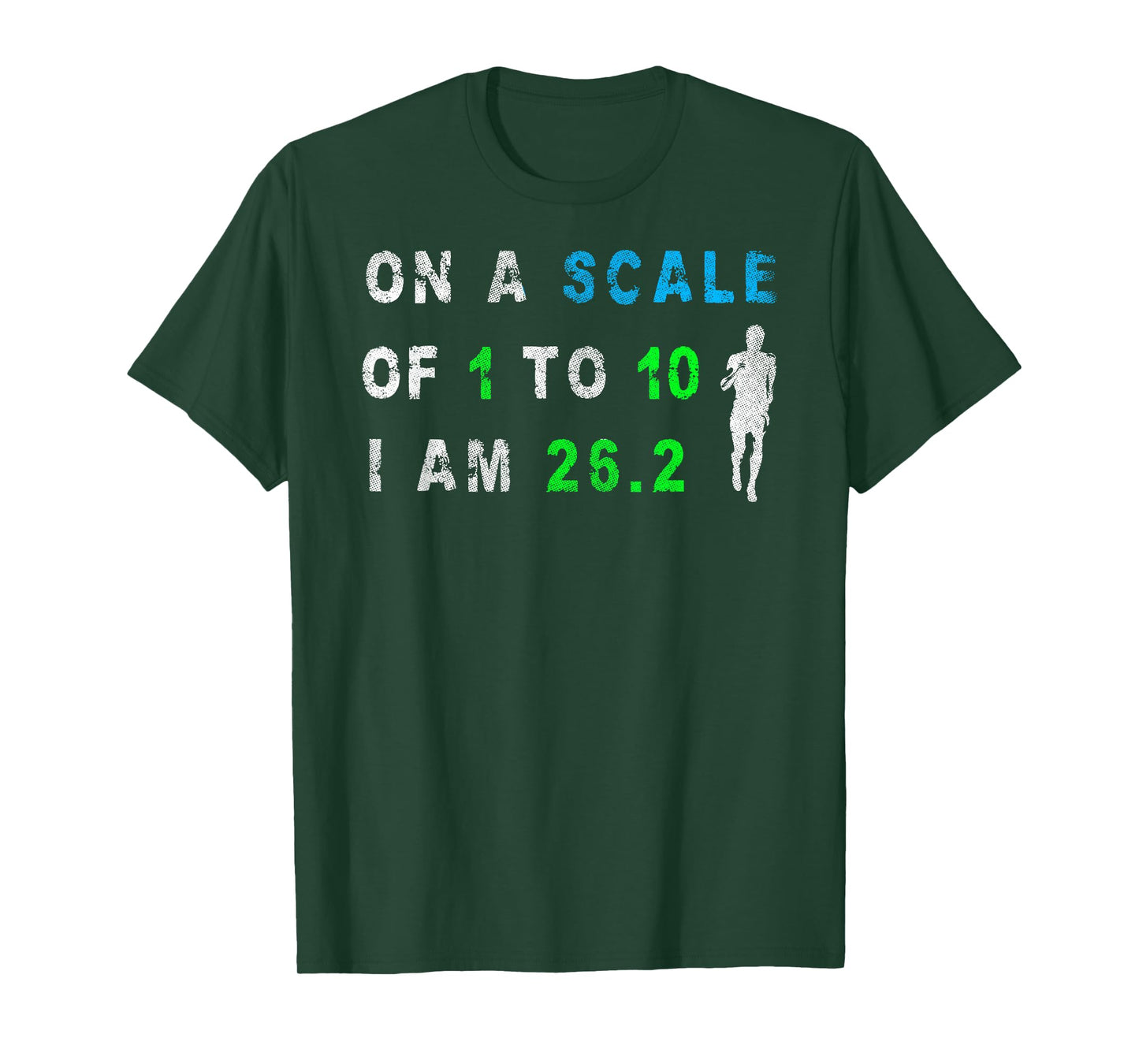 On Scale of 1 to 10 I'm 26.2 Runner Tee Running Marathon XC T-Shirt