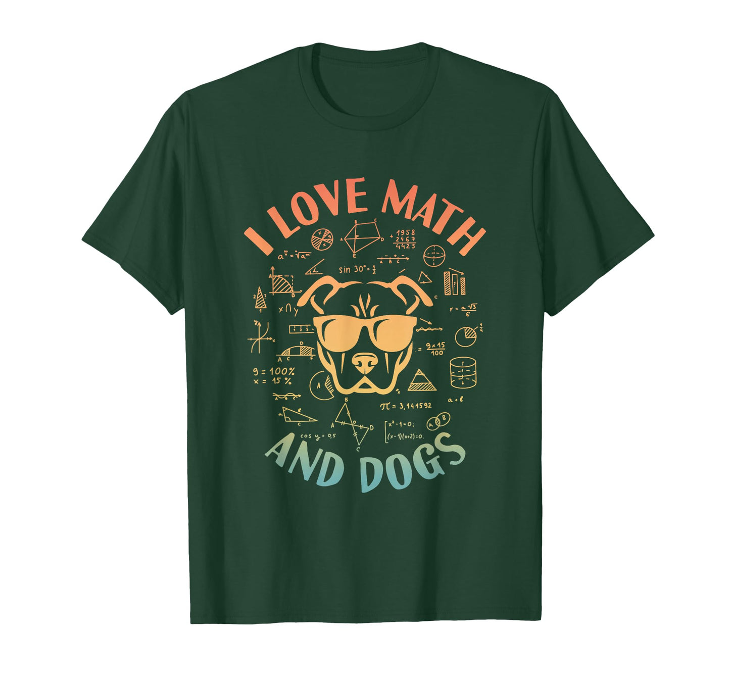 I Love Math and Dogs Algebra Dog Lover Teacher Men Women T-Shirt