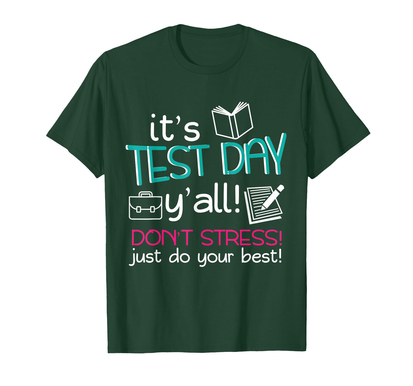 Test Day Teacher Testing Exam End of Year T-Shirt