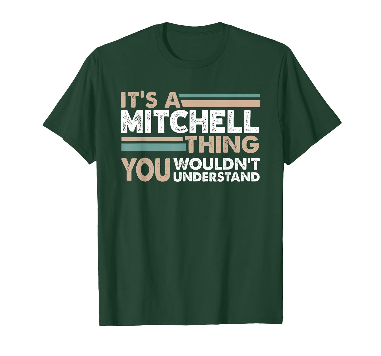 It's A Mitchell Thing You Wouldn't Understand Family Name T-Shirt