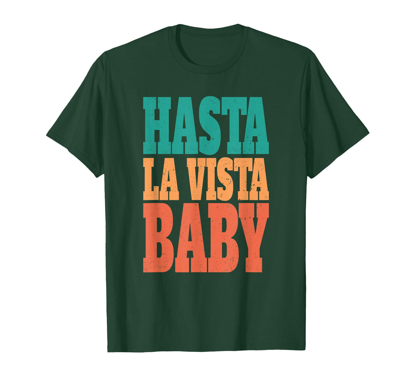 Hasta la vista, baby - cinema expression T-Shirt
