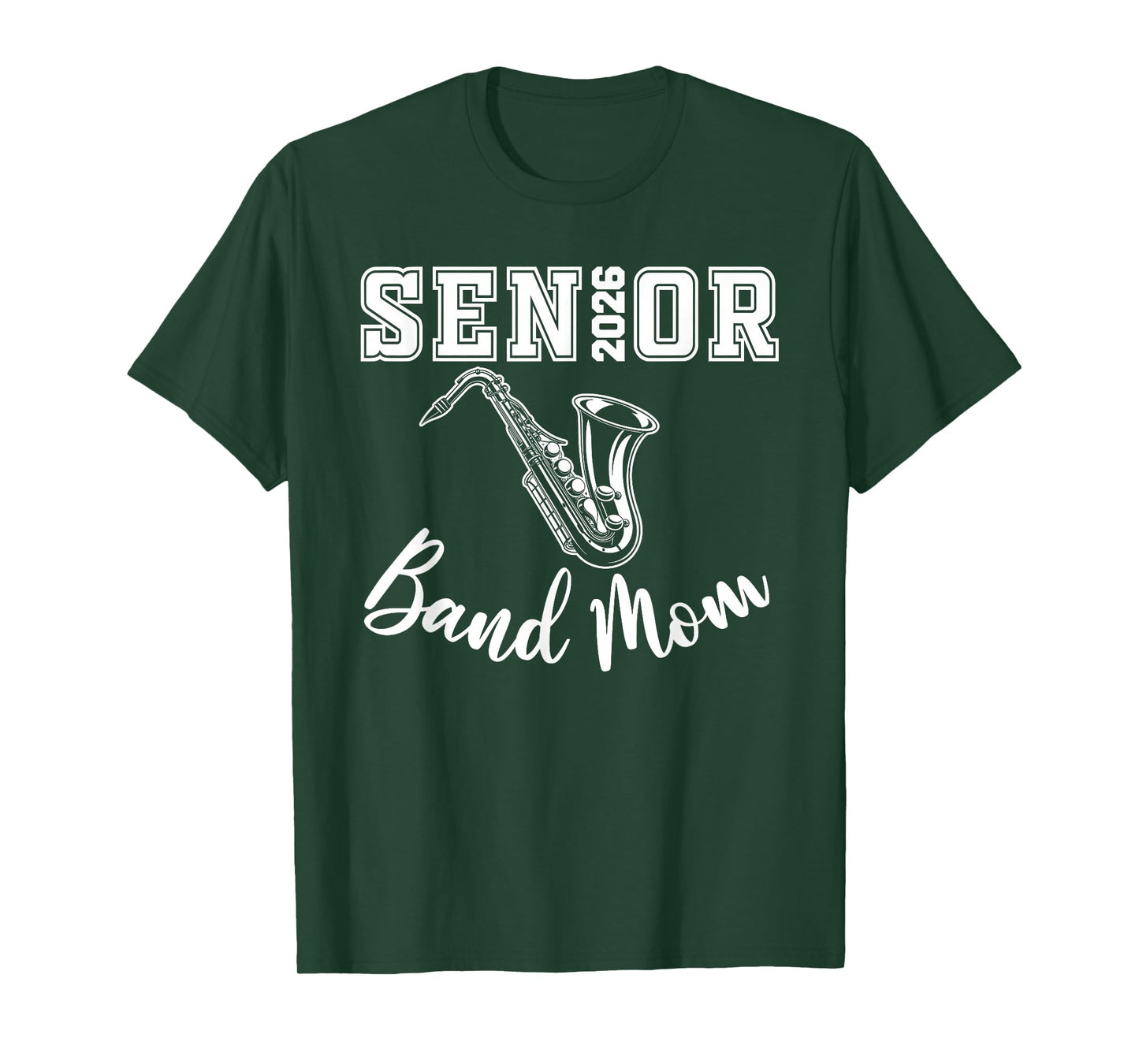 Senior Band Mom 2026 Marching Band Class Of 2026 Saxophone T-Shirt