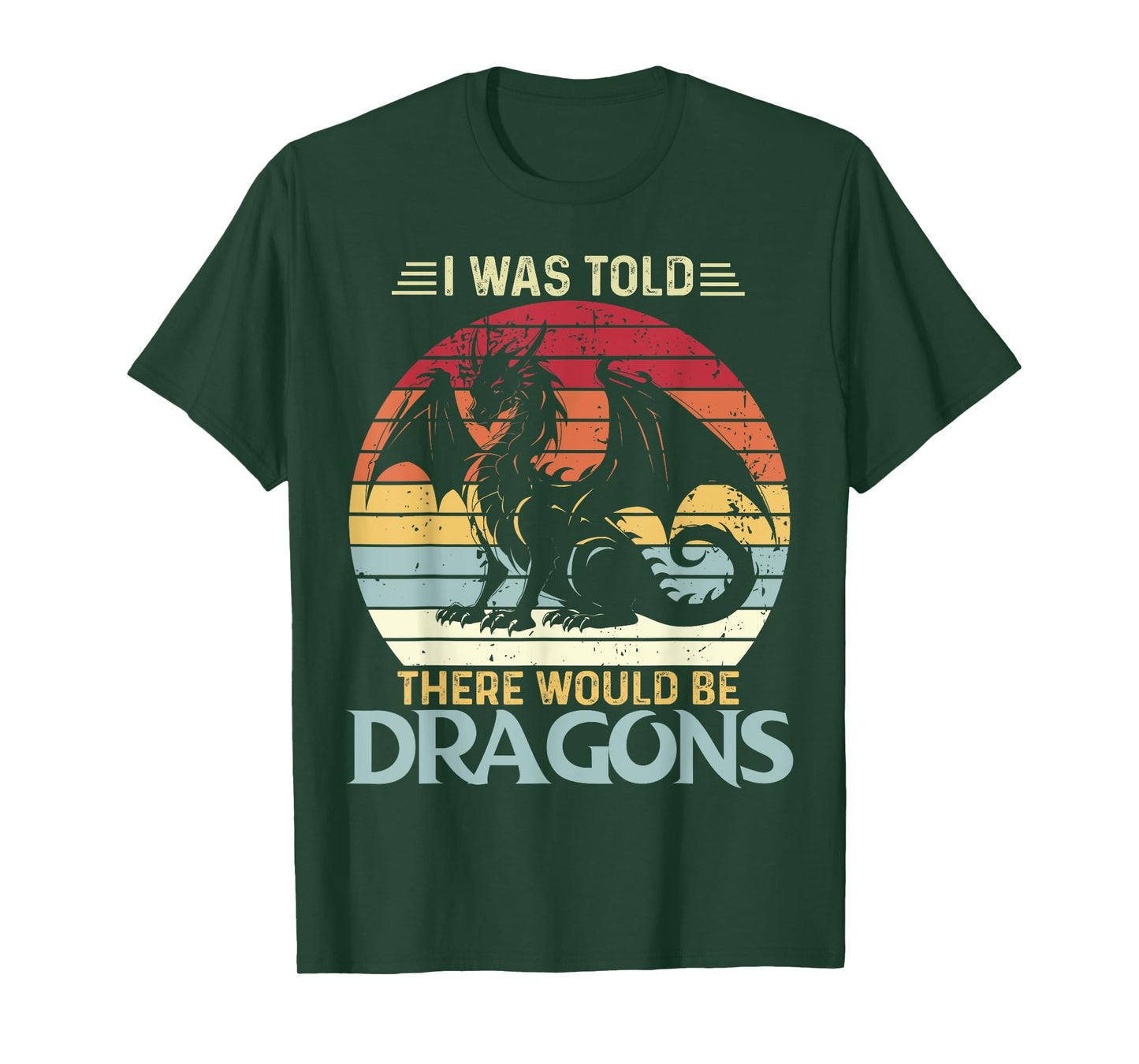 I Was Told There Would Be Dragons Vintage Flying Dragon T-Shirt