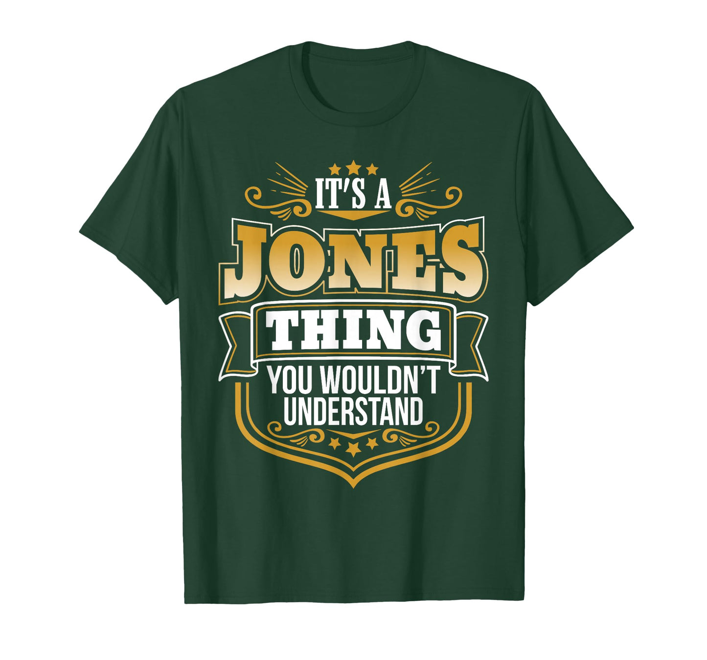 Its a Jones Thing You Wouldnt Understand Funny T-Shirt T-Shirt