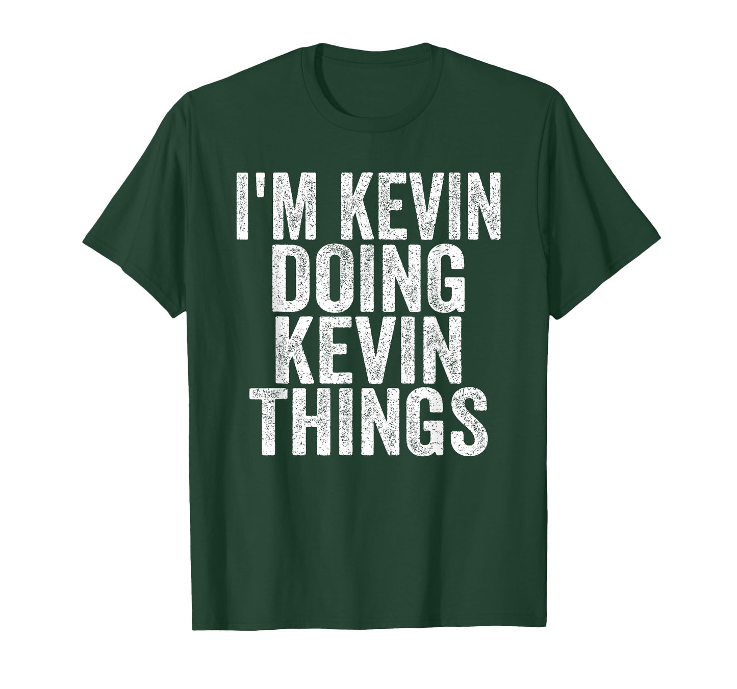 I'm Kevin Doing Kevin Things Funny Saying Christmas Idea T-Shirt