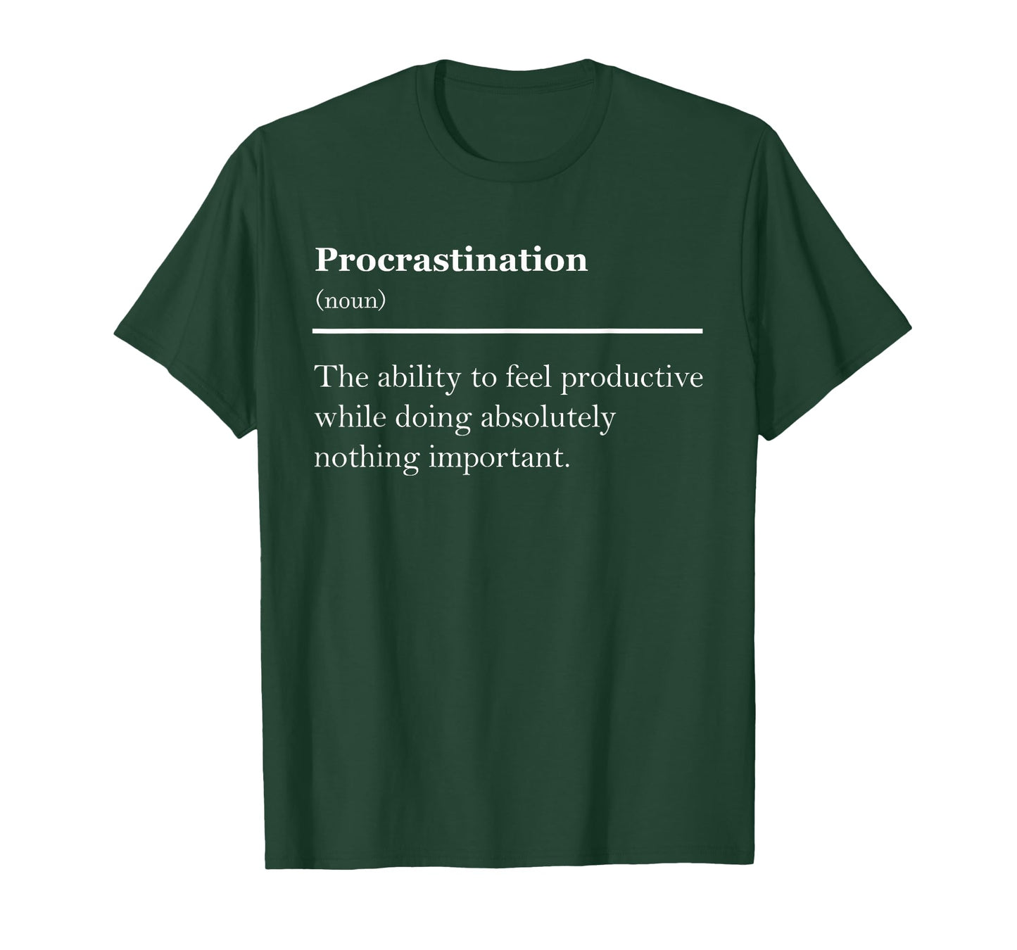 Procrastination Definition Funny Office Student Lazy Humor T-Shirt
