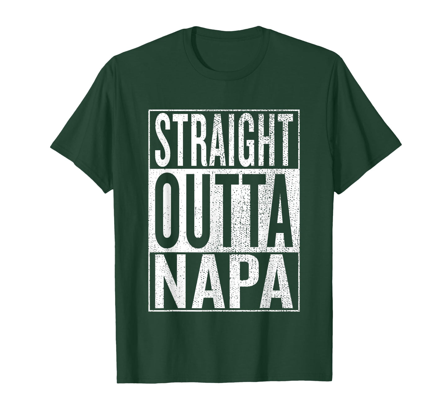 Straight Outta Napa Great Travel & Gift Idea T-Shirt T-Shirt