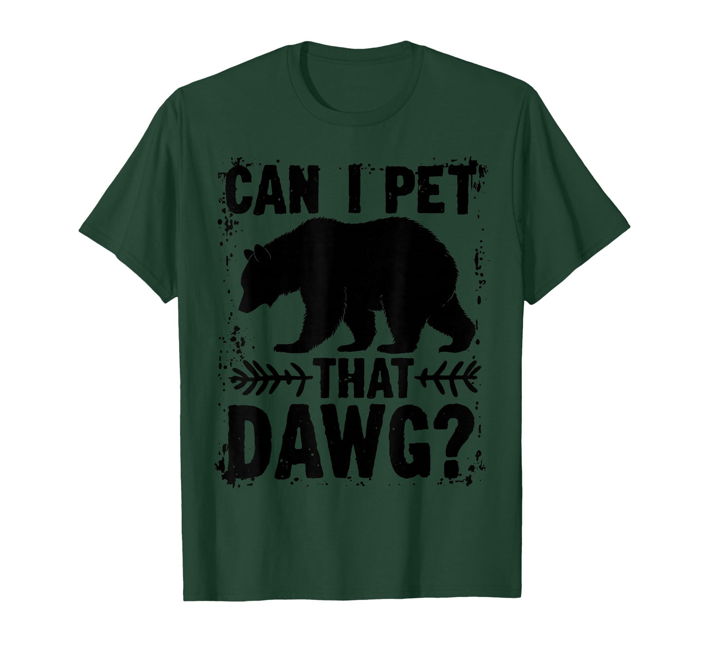 Can I Pet That Dog Funny Dawg Bear Meme Camping Hiking T-Shirt