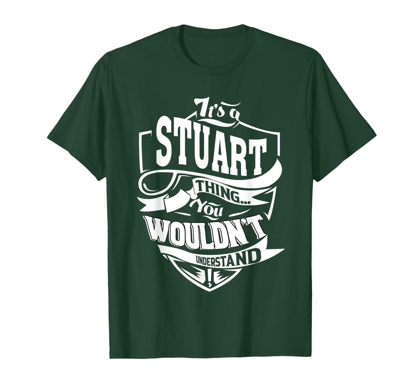 It's a STUART Thing Gifts T-Shirt