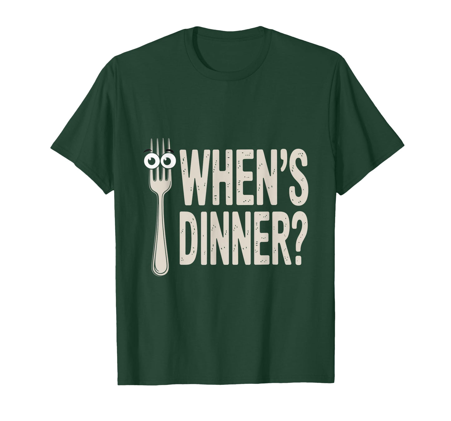 Funny Whens Dinner Sarcastic Eating Food T-Shirt