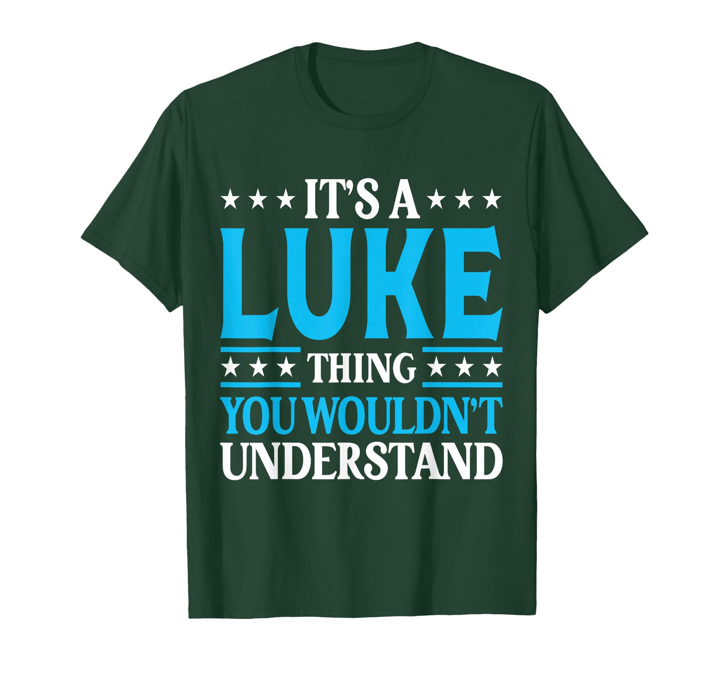 It's A Luke Thing Wouldn't Understand Personal Name Luke T-Shirt